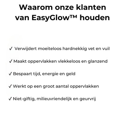 EasyGlow™ Magische Schuimreiniger
